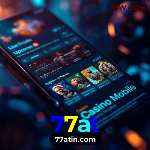 77at: Jogos de Cassino Online e Apostas em Dobro